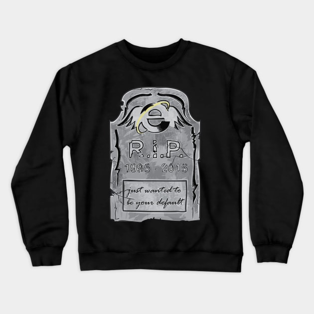 IE R.I.P. Crewneck Sweatshirt by soulful